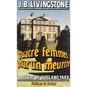 J. B. Livingstone | Quatre femmes pour un meurtre | Livre d'occasion