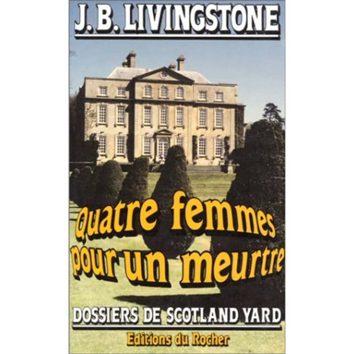 J. B. Livingstone | Quatre femmes pour un meurtre | Livre d'occasion