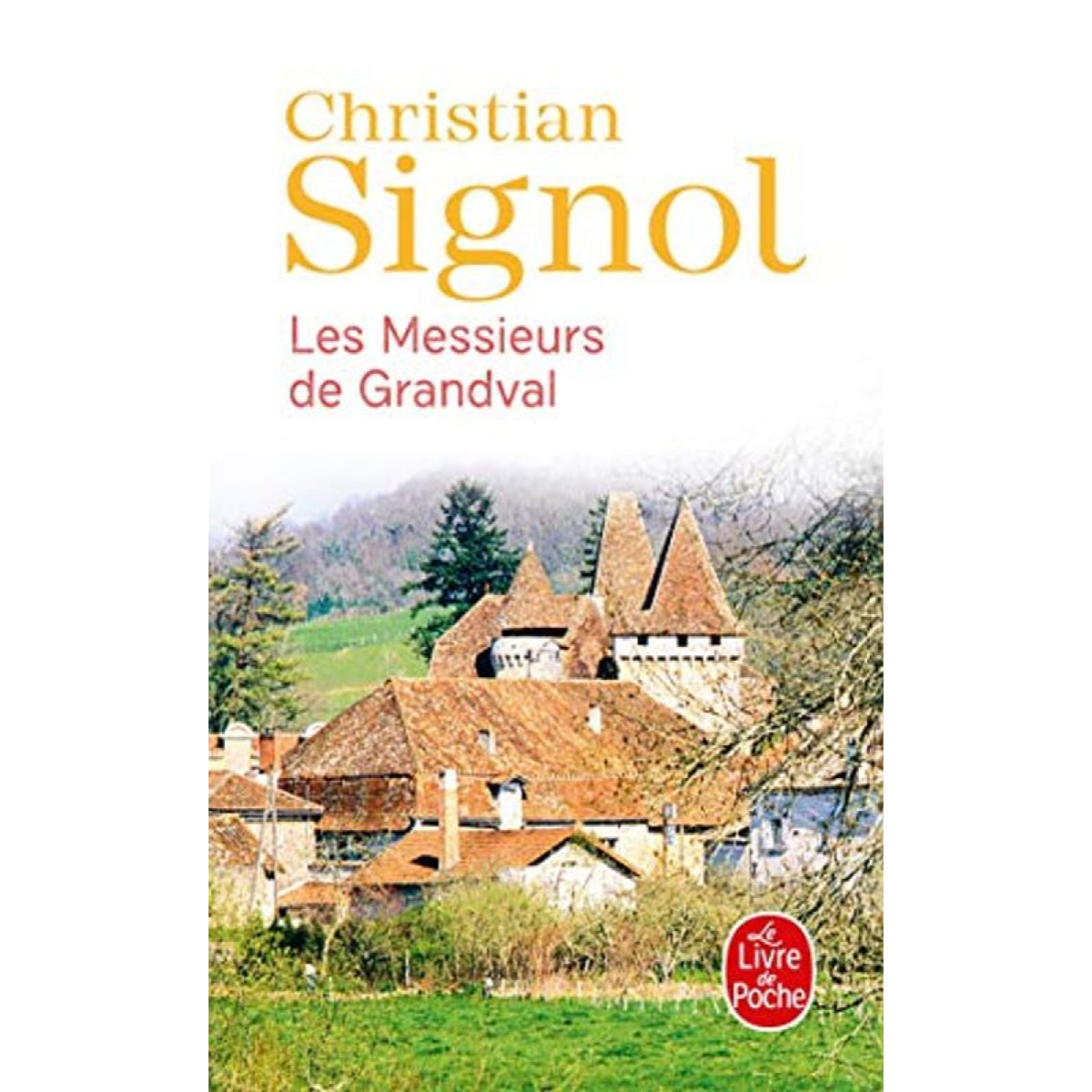 Christian Signol | LES MESSIEURS DE GRANDVAL | Livre d'occasion