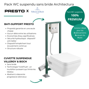 Pack WC suspendu sans bride VILLEROY&BOCH Architectura Twistflush rectangle + Abattant + Bâti-support autoportant PRESTO + Plaque