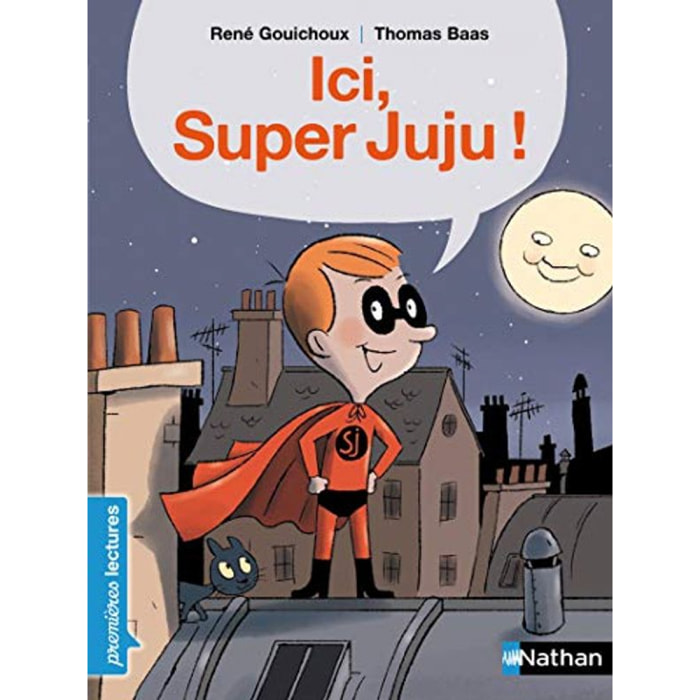Gouichoux, René | Ici Super Juju ! - Premières Lectures CP Niveau 3 | Livre d'occasion