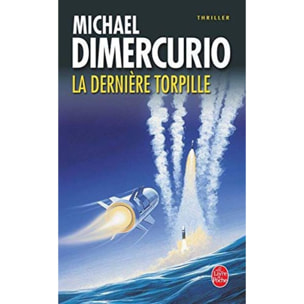 DiMercurio, Michael | La Dernière Torpille | Livre d'occasion