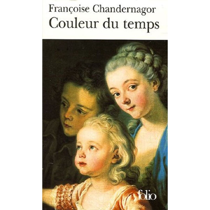 Chandernagor,Françoise | Couleur du temps | Livre d'occasion
