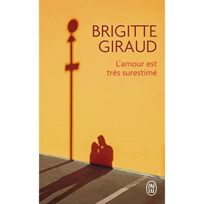 Giraud,Brigitte | L'amour est très surestimé | Livre d'occasion