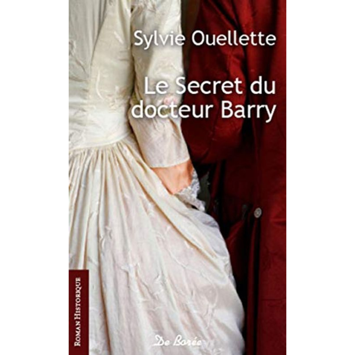 OUELLETTE, SYLVI | SECRET DU DOCTEUR BARRY | Livre d'occasion