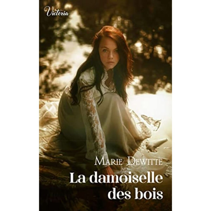 Dewitte, Marie | La damoiselle des bois: Intrépides et séductrices, les héroïnes Victoria vont conquérir l'Histoire ! | Livre d'occasion
