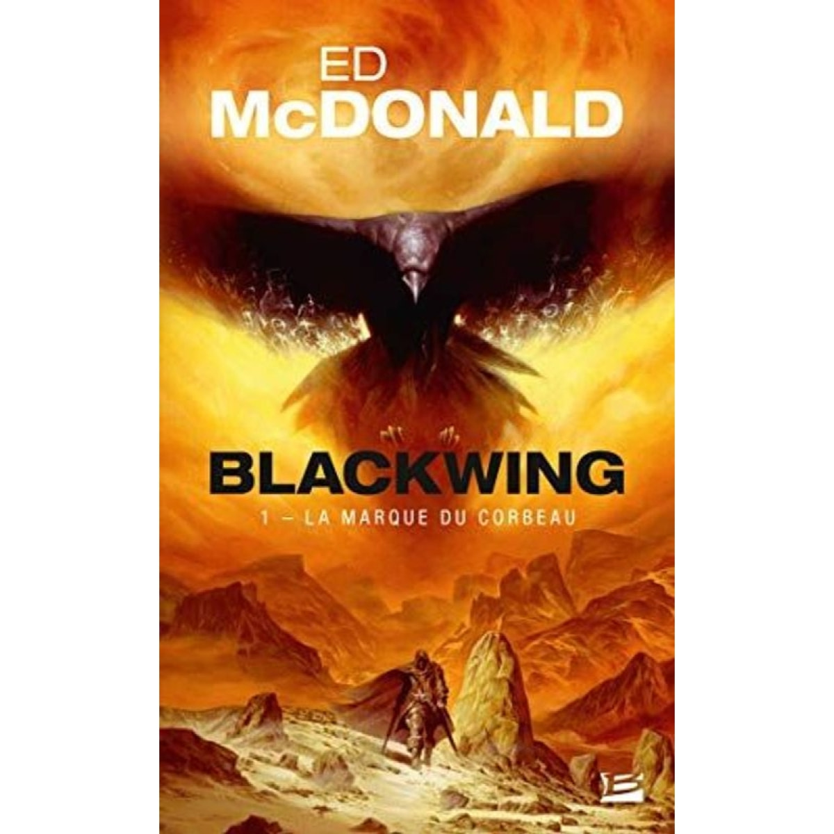 McDonald, Ed | Blackwing, T1 : La Marque du corbeau (Prix Hellfest Inferno 2019) | Livre d'occasion