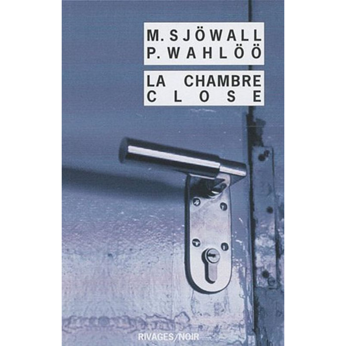 Sjowall, Maj | La chambre close | Livre d'occasion