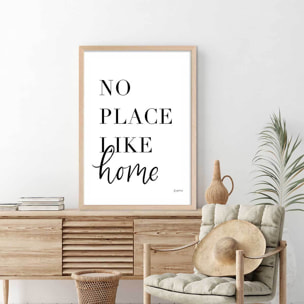 Poster no place like home Affiche + cadre en bois - Chêne