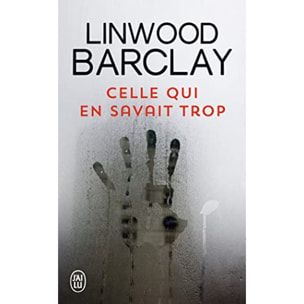 Barclay,Linwood | Celle qui en savait trop | Livre d'occasion