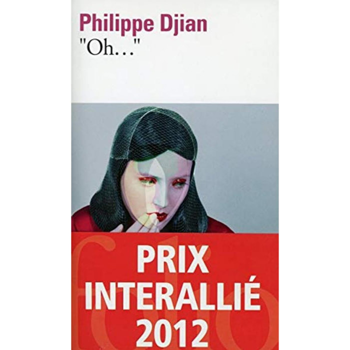 Djian,Philippe | Oh... - Prix Interallié 2012 | Livre d'occasion