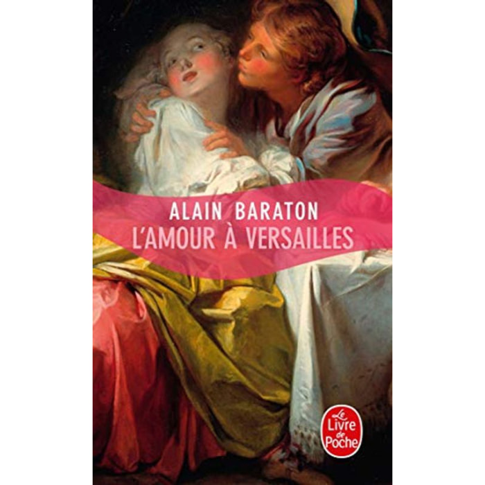 Baraton, Alain | L'Amour à Versailles | Livre d'occasion