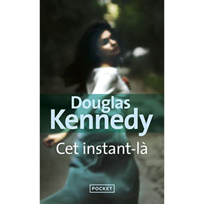 Kennedy, Douglas | Cet instant-là | Livre d'occasion