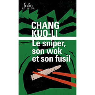 Kuo-Li, Chang | Le sniper, son wok et son fusil | Livre d'occasion