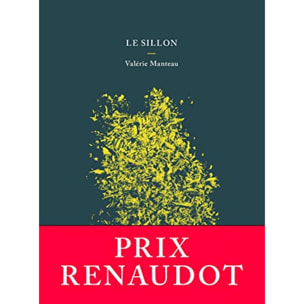 Manteau, Valérie | Le sillon - Prix Renaudot 2018 | Livre d'occasion