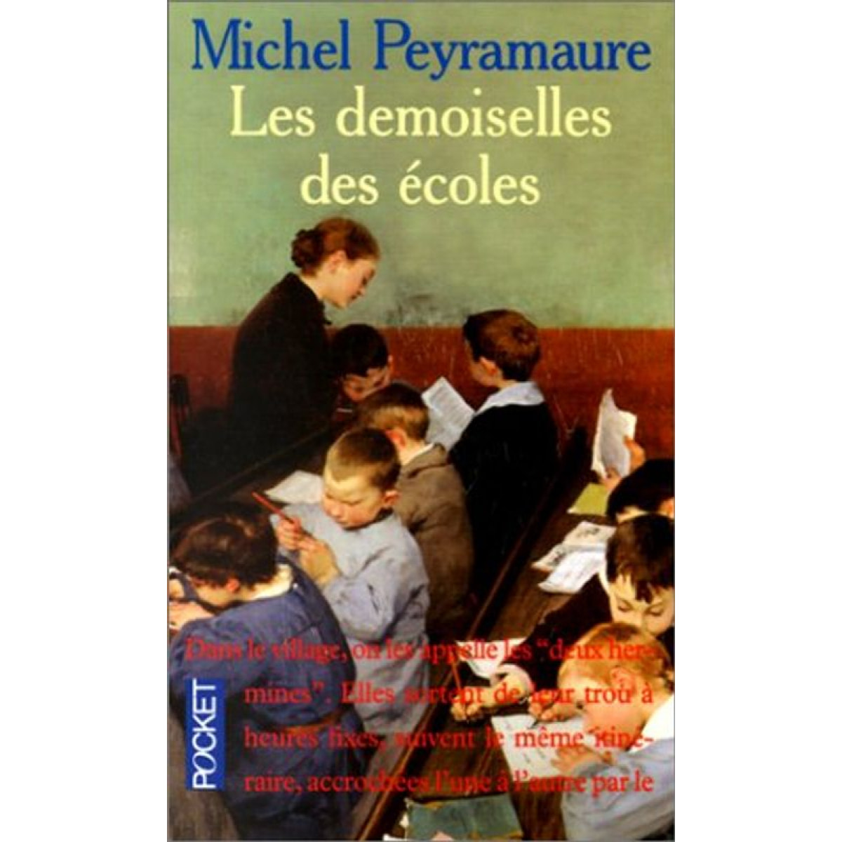 Peyramaure, Michel | Les Demoiselles des écoles | Livre d'occasion