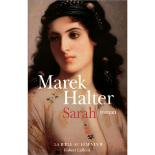 Halter, Marek | La Bible au féminin, tome 1 : Sarah (cadeau : les Héroïnes de la Bible, livre illustré) | Livre d'occasion