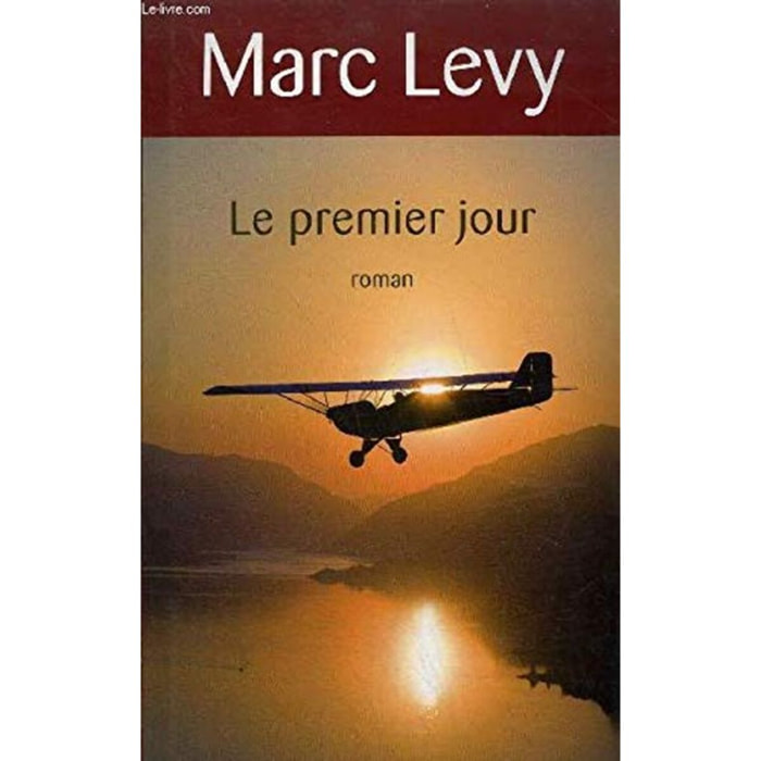 LEVY MARC | Le premier jour | Livre d'occasion