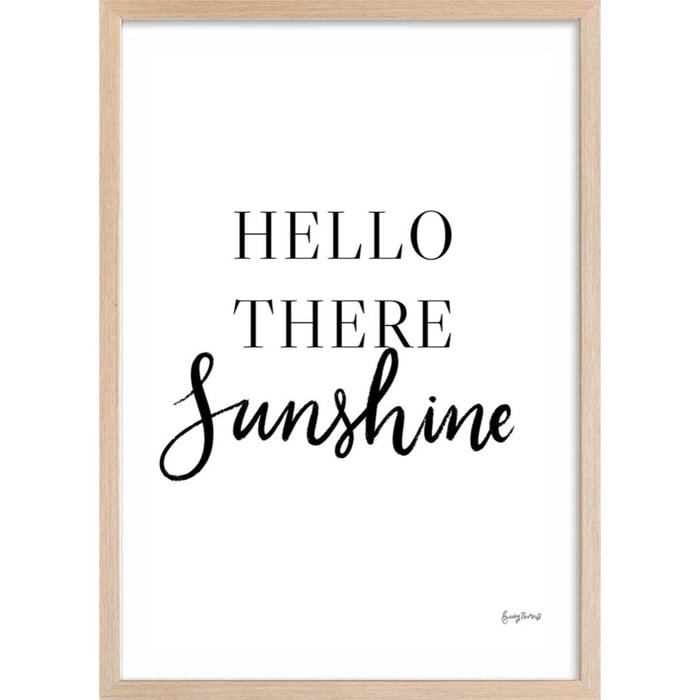 Poster hello there sunshine Affiche + cadre en bois - Chêne