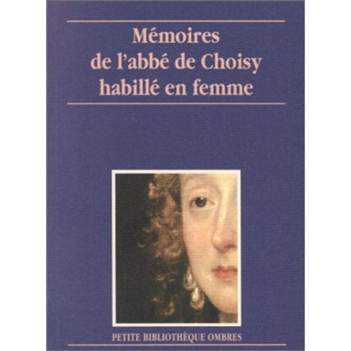 Choisy, François-Timoléon de | Mémoires de l'Abbé de Choisy habillé en femme | Livre d'occasion