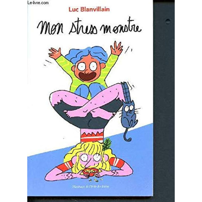 Blanvillain, Luc | mon stress monstre | Livre d'occasion