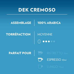 Café Capsules compatibles A Modo Mio DEK Cremoso x180