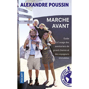 Poussin, Alexandre | Marche avant: Guide à l'usage des aventuriers de grand chemin et des voyageurs immobiles | Livre d'occasion