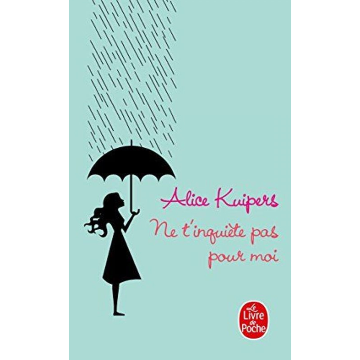 Kuipers, Alice | Ne t'inquiète pas pour moi | Livre d'occasion