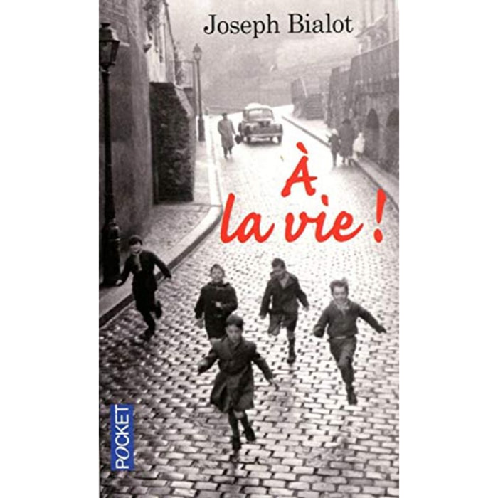 Bialot, Joseph | A la vie ! | Livre d'occasion