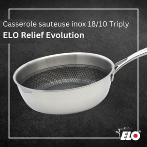 Poêle sauteuse en inox 18/10 Elo Relief Evolution
