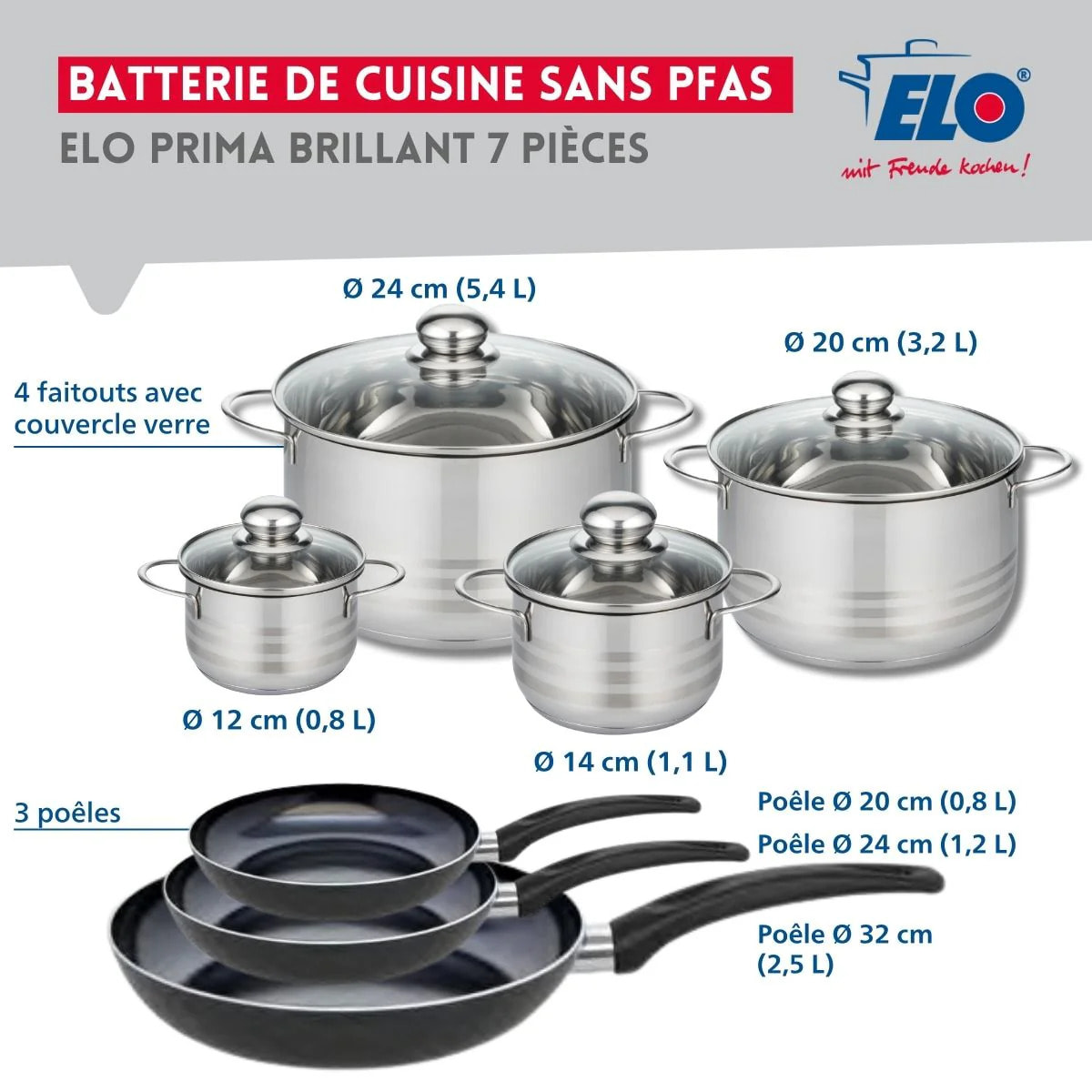 Ensemble de 3 Poêles de cuisson 20, 24 et 32 cm et 4 faitouts 12, 14, 20 et 24 cm Elo Prima Brillant