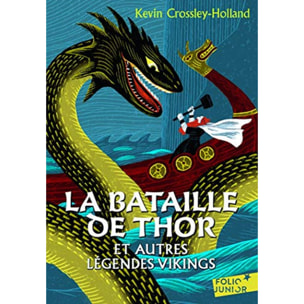 Crossley-Holland,Kevin | LA BATAILLE DE THOR ET AUTRES LEGENDES VIKINGS | Livre d'occasion