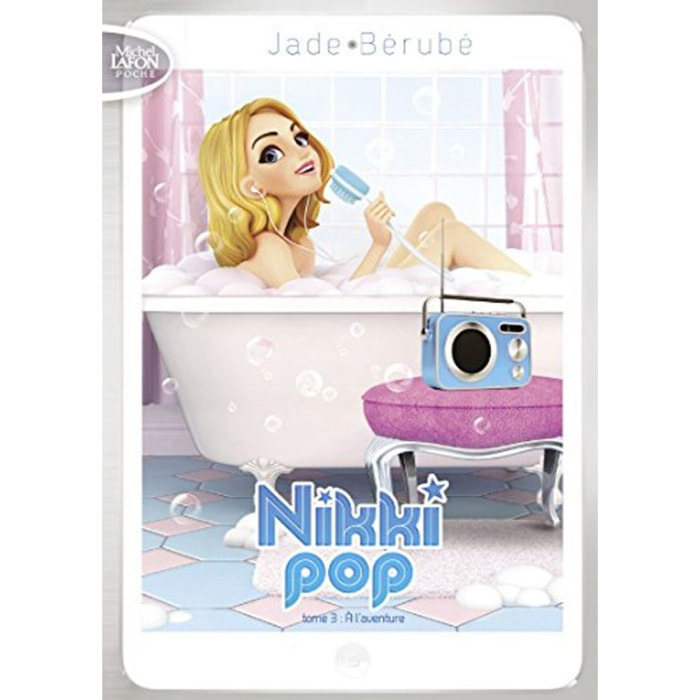 Bérube, Jade | Nikki Pop - tome 3 A l'aventure (3) | Livre d'occasion