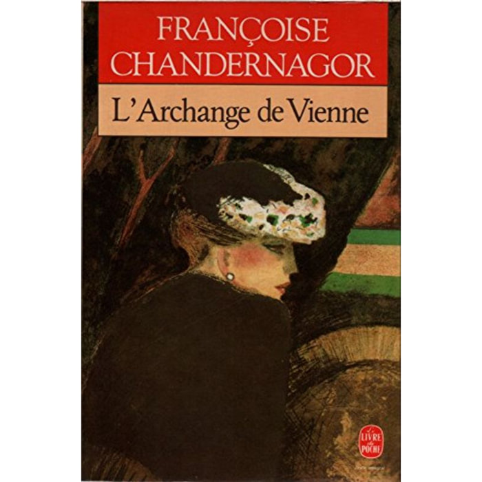 Chandernagor, Françoise | La sans pareille, tome 2 : L'archange de Vienne | Livre d'occasion