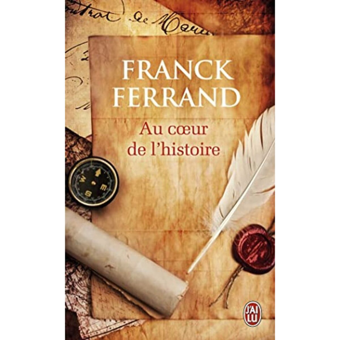 Ferrand,Franck | Au cœur de l'histoire | Livre d'occasion