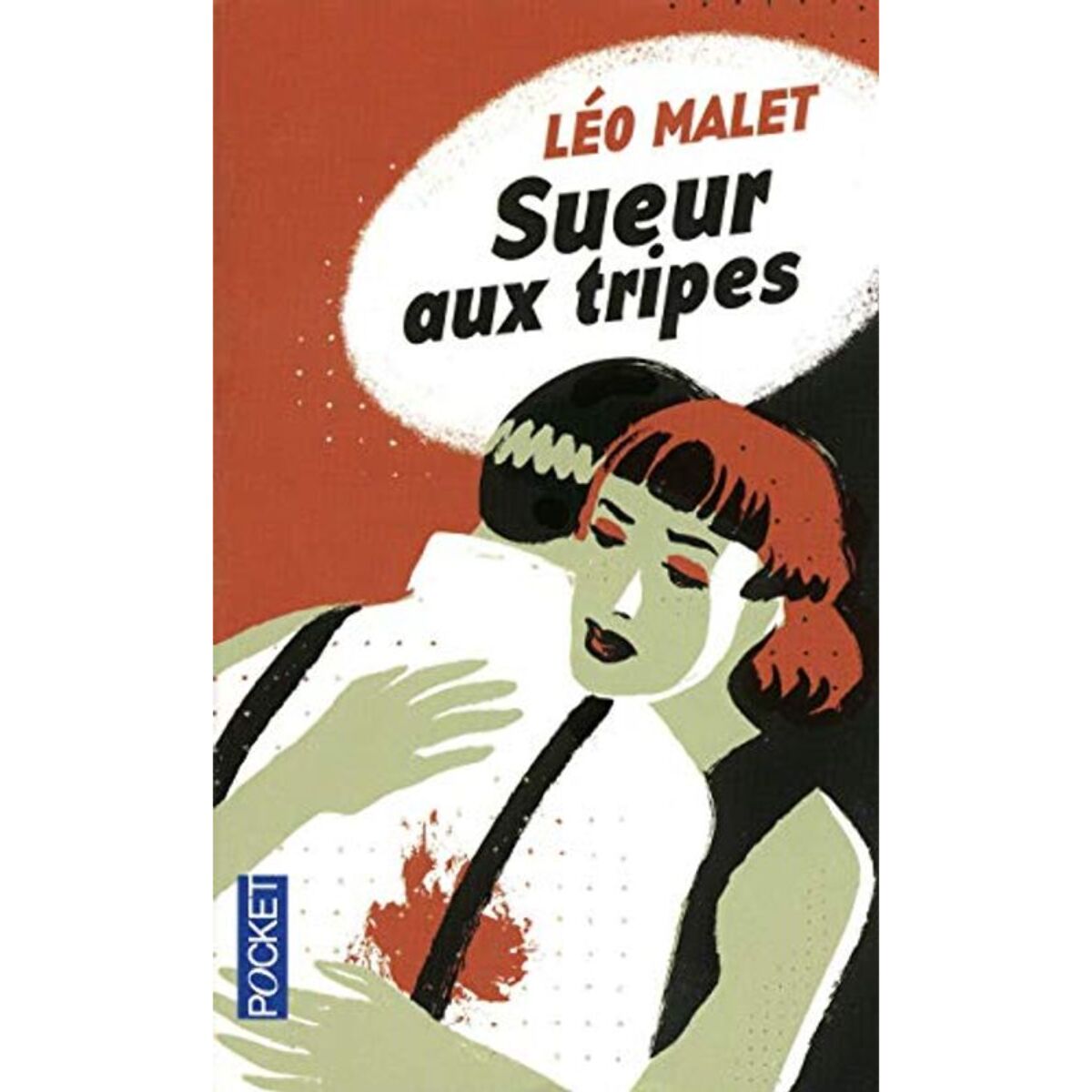 Malet, Léo | Sueur aux tripes | Livre d'occasion