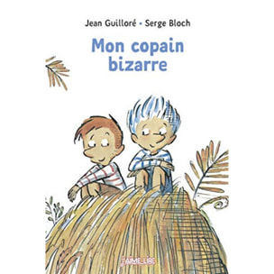 Guilloré, Jean | Mon copain bizarre | Livre d'occasion