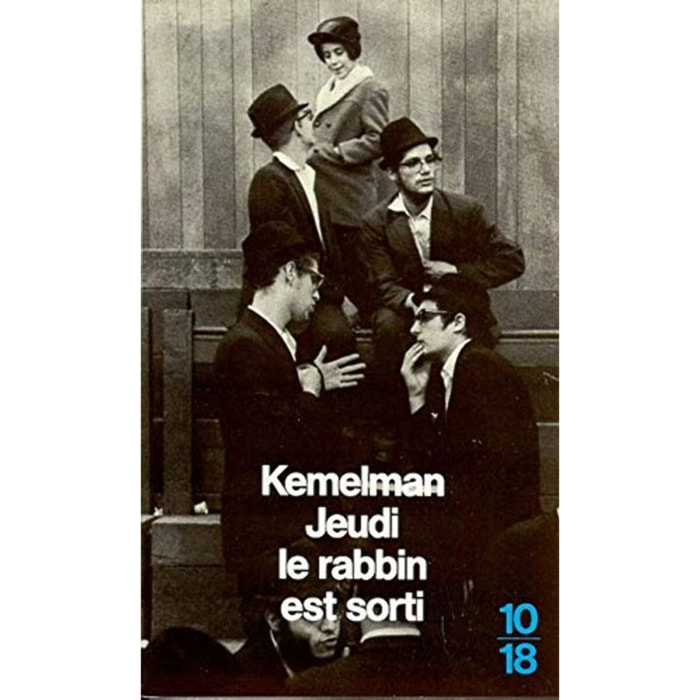 KEMELMAN, HARRY | JEUDI LE RABBIN EST SORTI | Livre d'occasion