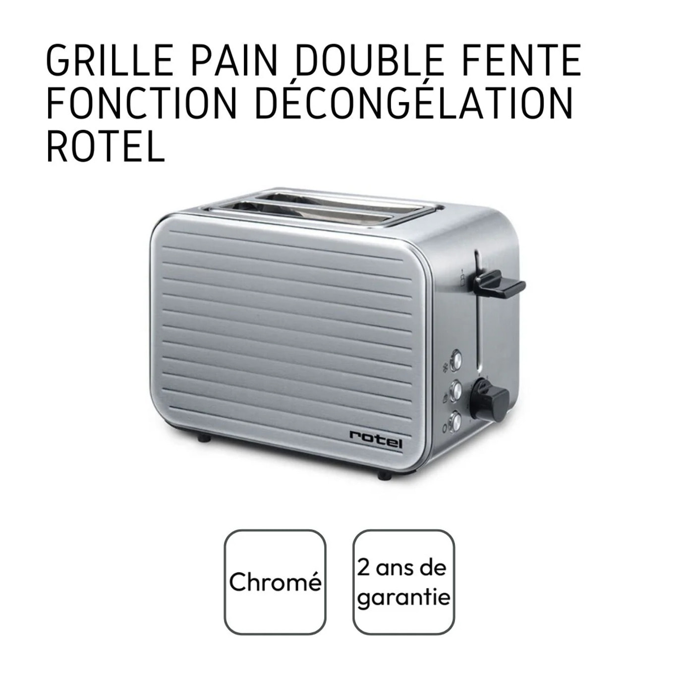 Grille pain chromé avec 7 niveaux de réglages Rotel