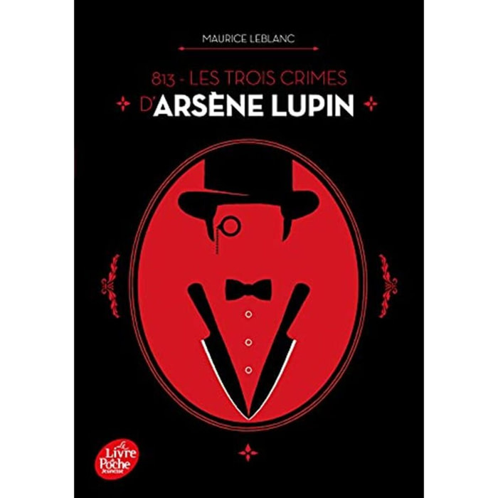 Leblanc, Maurice | 813 - Les trois crimes d'Arsène Lupin: Nouvelle édition à l'occasion de la série Netflix | Livre d'occasion