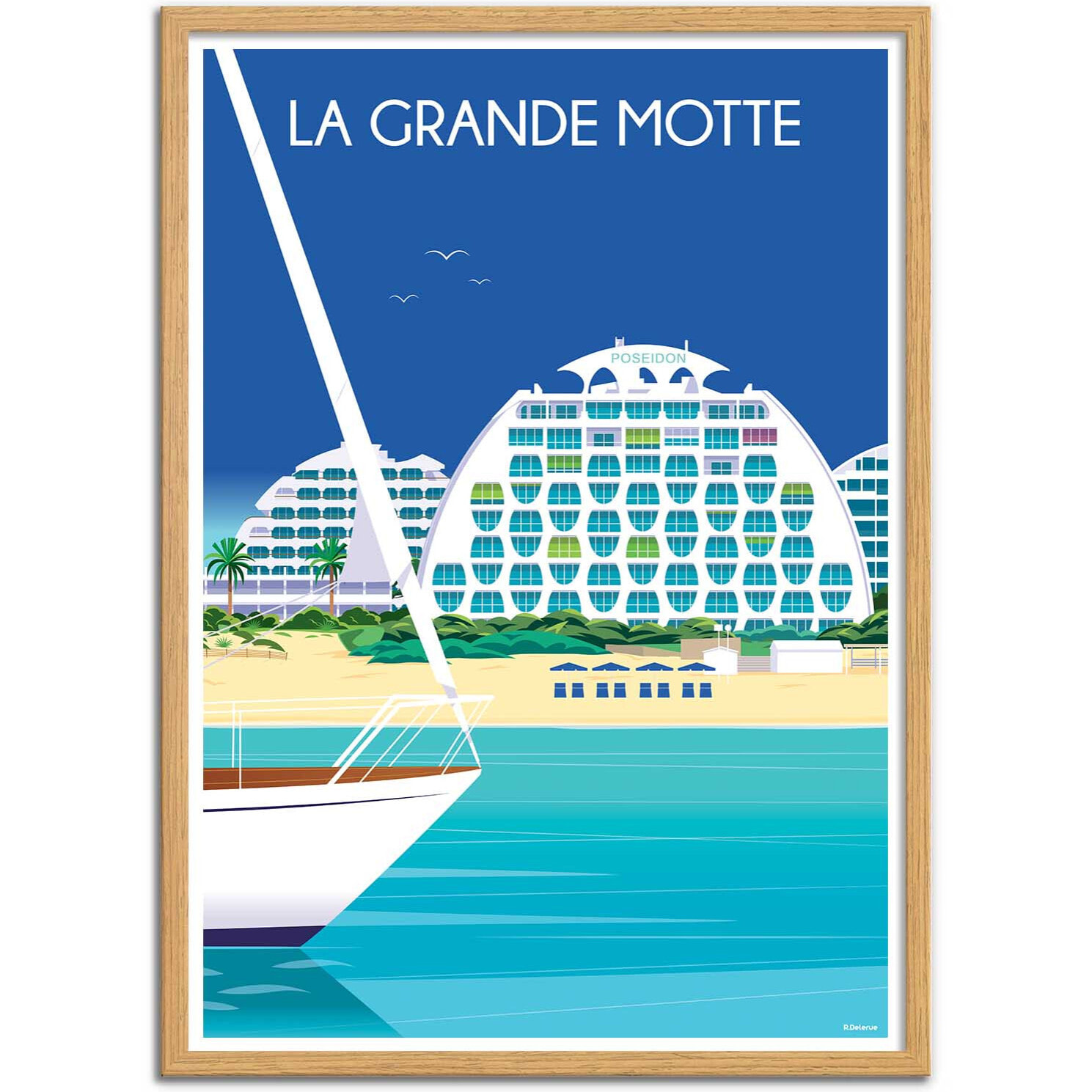 Affiche - La grande Motte - Raphael Delerue