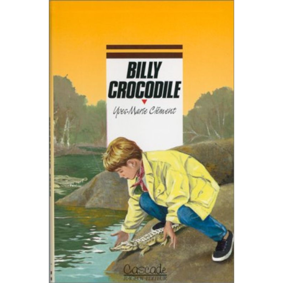 Clément, Yves-Marie | Billy crocodile | Livre d'occasion