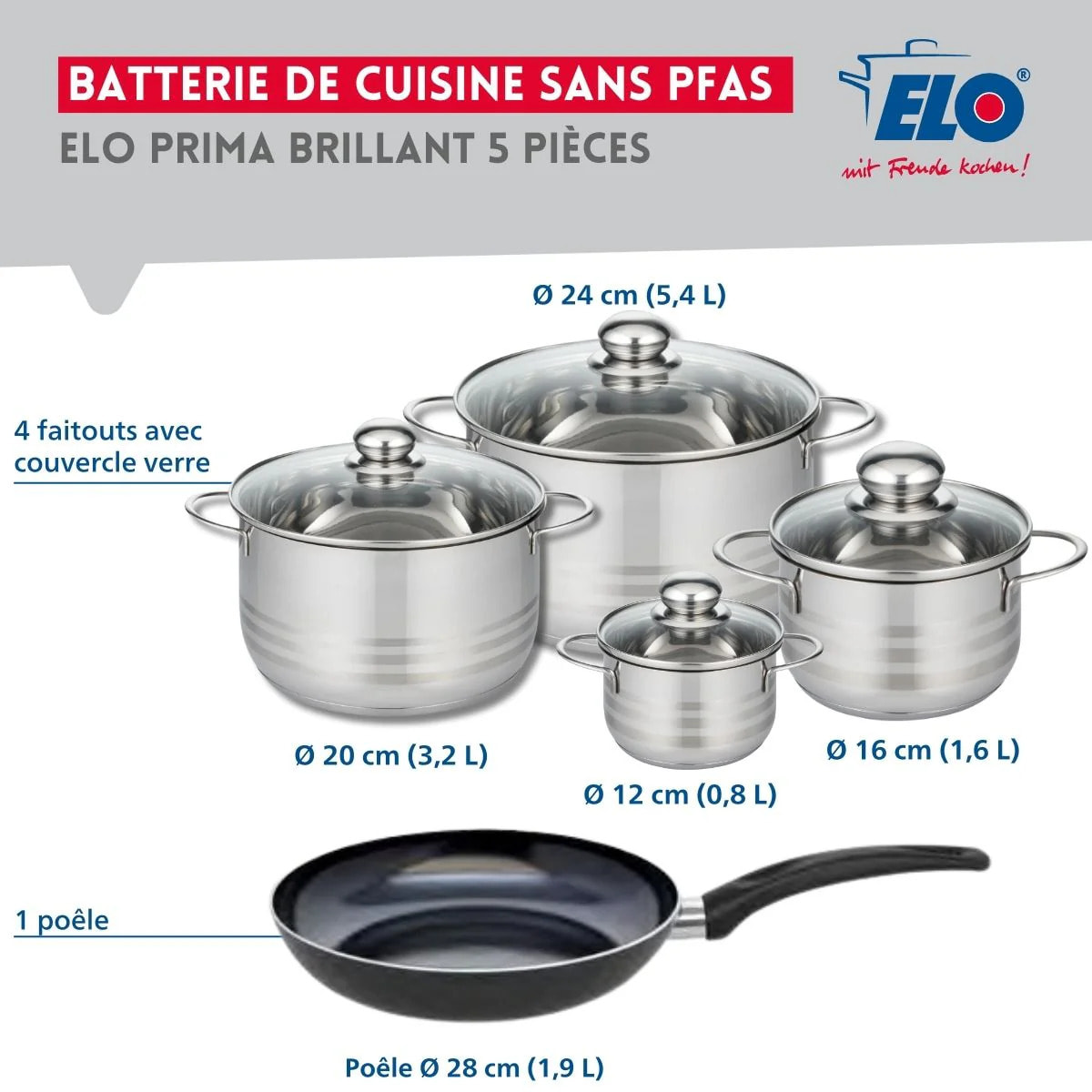 Ensemble de 1 Poêle de cuisson 28 cm et 4 faitouts 12, 16, 20 et 24 cm Elo Prima Brillant