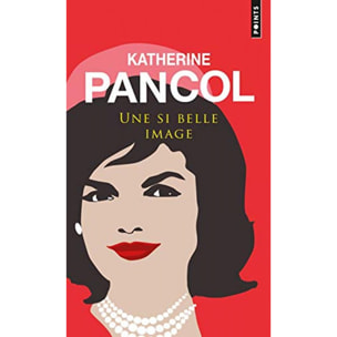 Pancol, Katherine | Une si belle image | Livre d'occasion