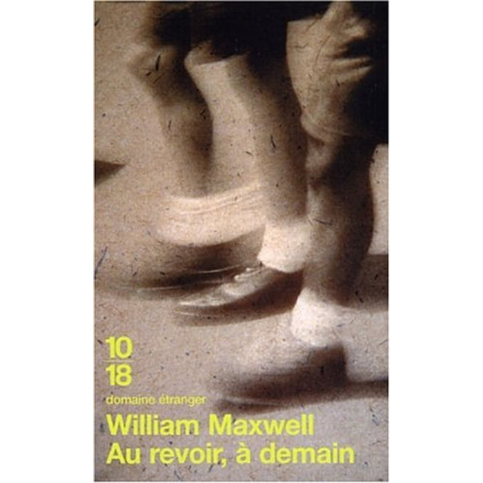 Maxwell, William | Au revoir, à demain | Livre d'occasion