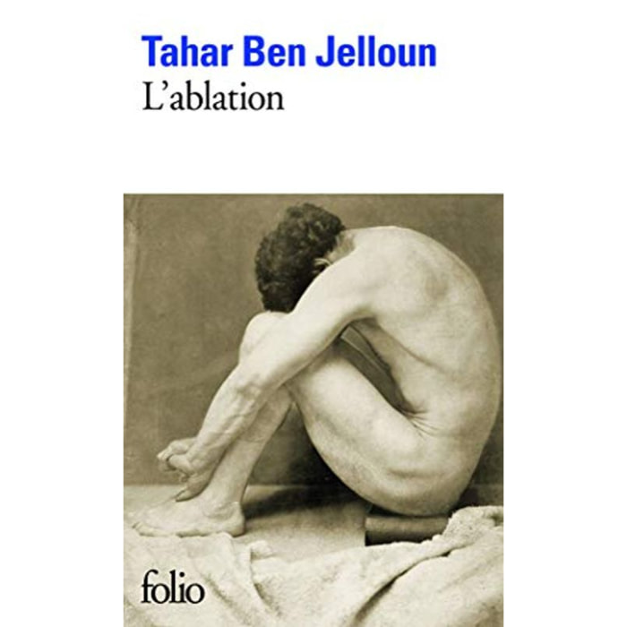 Ben Jelloun, Tahar | L'ablation | Livre d'occasion