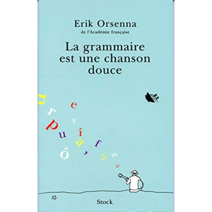 Orsenna, Erik | La Grammaire est une chanson douce | Livre d'occasion