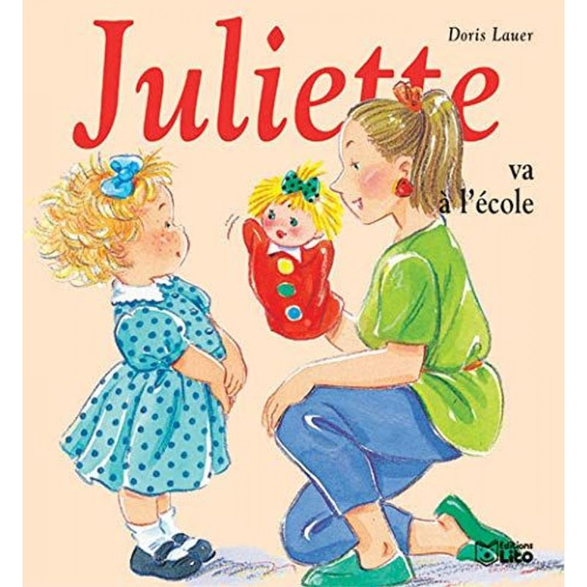 Lauer, Doris | Mini Juliette va à l'ecole | Livre d'occasion