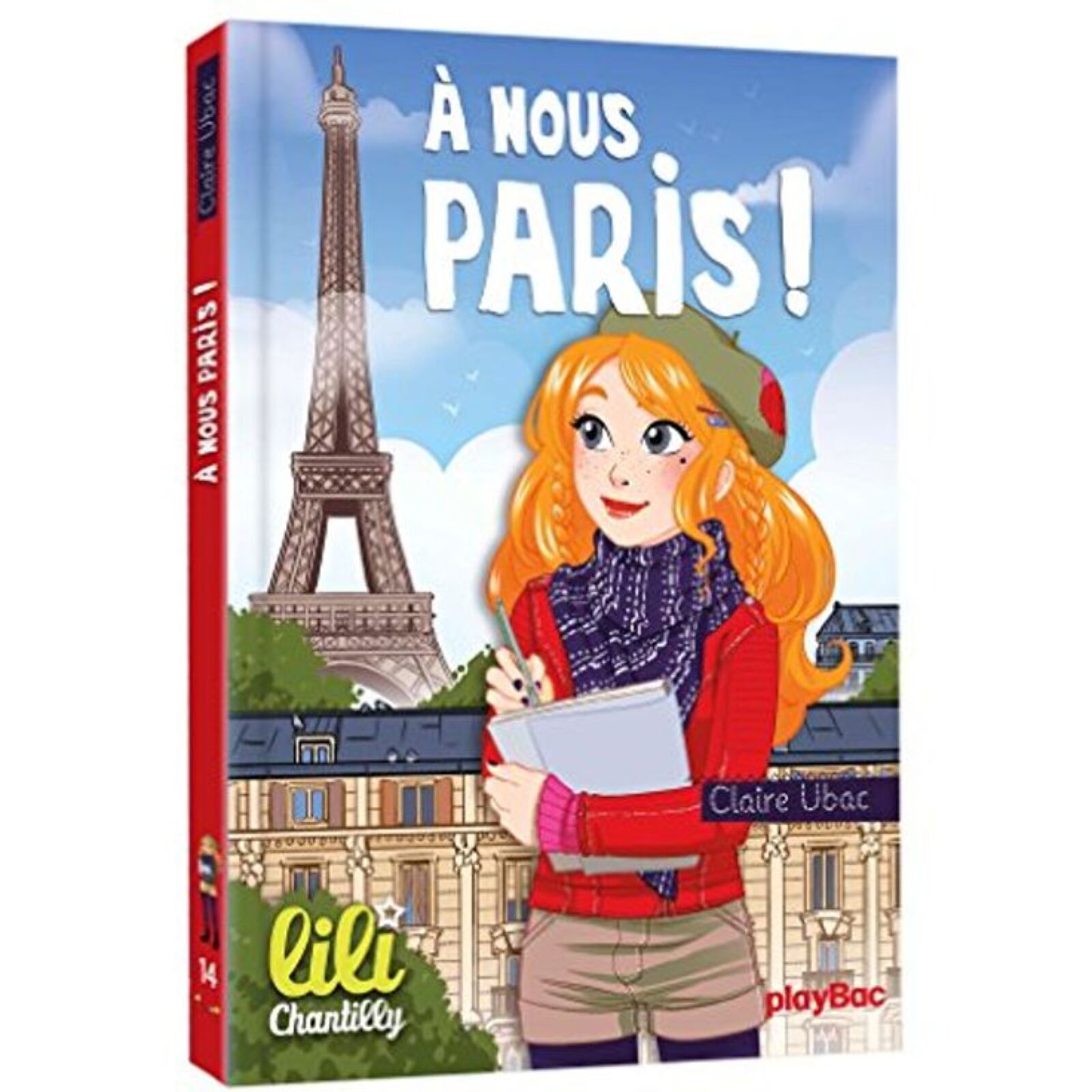 Ubac, Claire | Lili Chantilly - T14 - À nous Paris ! | Livre d'occasion