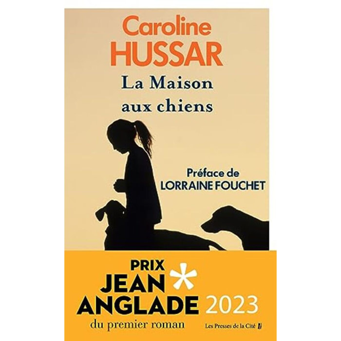 Hussar, Caroline | La Maison aux chiens: Prix Jean Anglade 2023 | Livre d'occasion